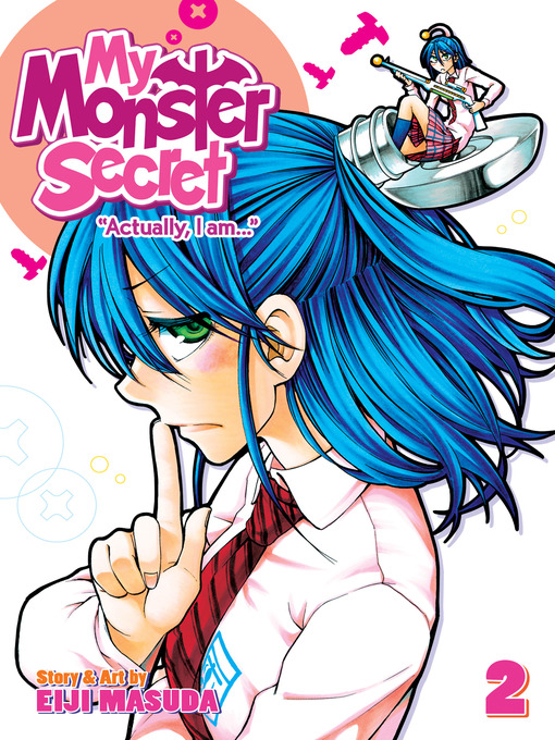 Title details for My Monster Secret, Volume 2 by Eiji Masuda - Available